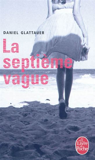 La Septième vague - DANIEL GLATTAUER