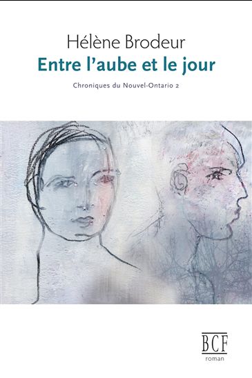Entre l&#39;aube et le jour #02 N. éd. - HÉLENE BRODEUR
