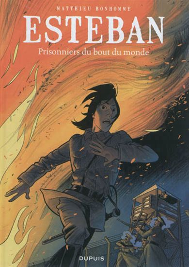 Prisonniers du bout du monde #04 - MATTHIEU BONHOMME