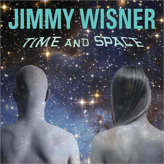 Time And Space - JIMMY WISNER