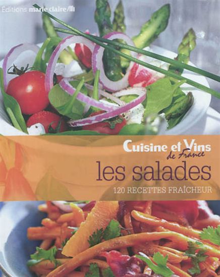 Les Salades : 120 recettes fraîcheur - COLLECTIF