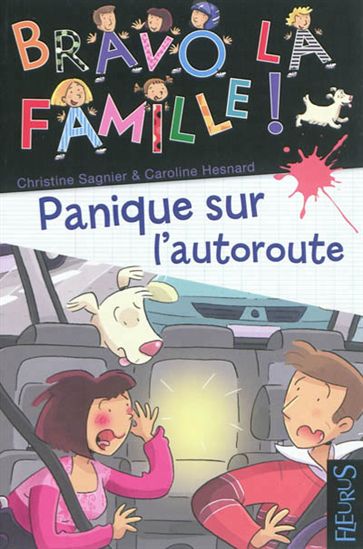 Panique sur l&#39;autoroute - CHRISTINE SAGNIER - CAROLINE HESNARD