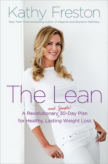 The Lean A revolutionary 30-day plan for lasting weight loss - KATHY FRESTON