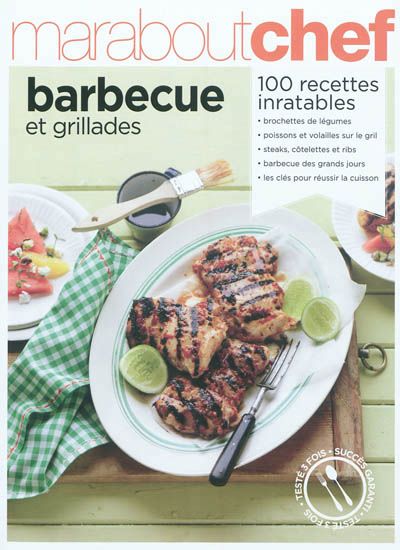 Barbecue et grillades : 100 recettes inratables - COLLECTIF