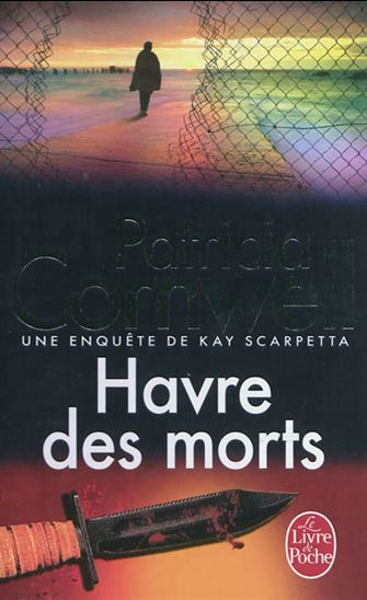 Havre des morts - PATRICIA CORNWELL
