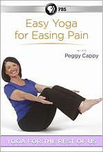Peggy Cappy: Yoga for the Rest of Us - Easy Yoga for Easing Pain - 