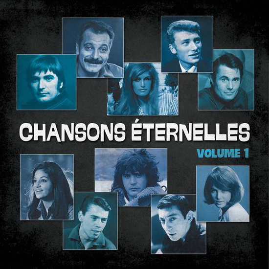 Chansons Eternelles Volume 1 - COMPILATION