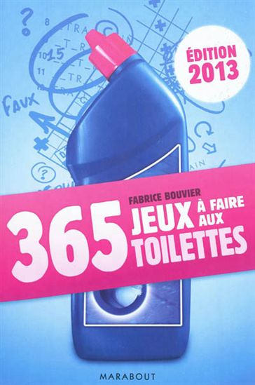 365 jeux à faire aux toilettes - FABRICE BOUVIER