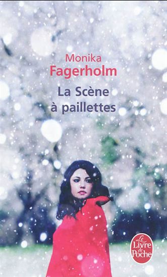 La Scène à paillettes - MONIKA FAGERHOLM