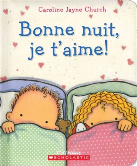 Caroline Church Bonne Nuit Je T 39 Aime Livres Pour Bebe Livres Renaud Bray Com Livres Cadeaux Jeux