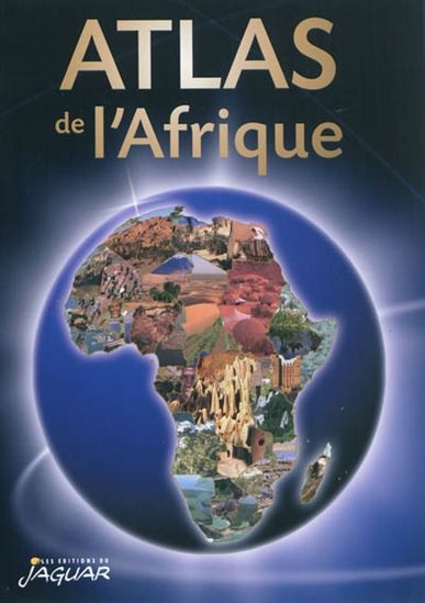 L&#39;Atlas de l&#39;Afrique N. éd. - COLLECTIF