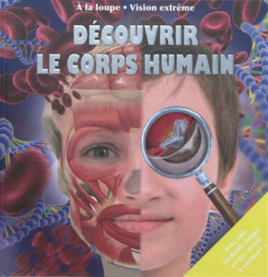 Découvrir le corps humain - COLLECTIF