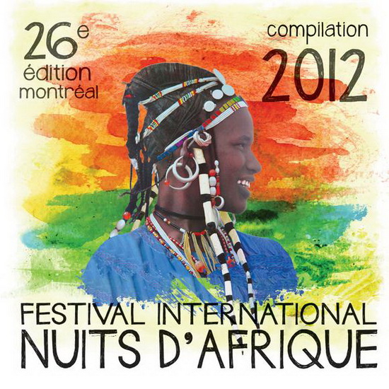 Festival International Nuits d'Afrique 2012 - COMPILATION