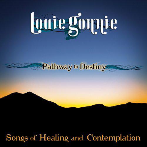 Pathway To Destiny - GONNIE LOUIE