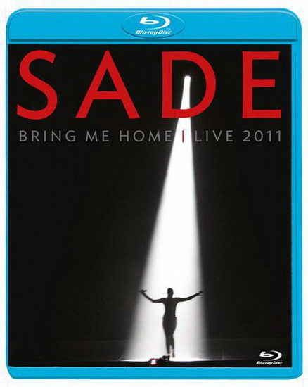 Sade - Bring Me Home / Live 2011 - SADE