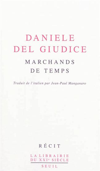 Marchands de temps - DANIELE DEL GIUDICE