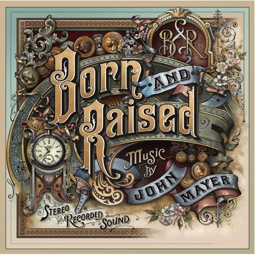 Born and Raised - MAYER JOHN
