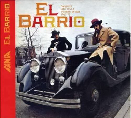 El Barrio Gangsters ,Latin Soul and the birth of Salsa - VARIOUS - JAZZ IN THE CHARTS