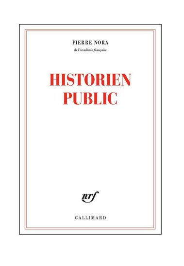 Historien public - PIERRE NORA