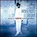 Wyclef presents the carnival - JEAN WYCLEF