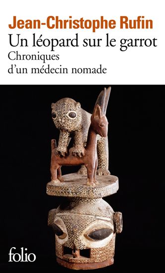 Un léopard sur le garrot - JEAN-CHRISTOPHE RUFIN
