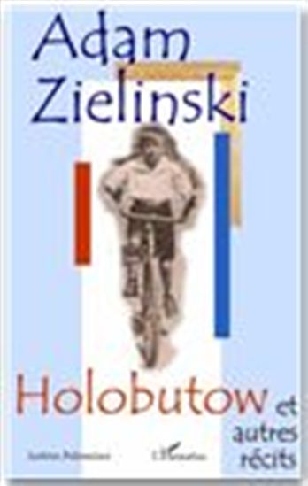 Holobutow et autres récits - ZIELINSKI