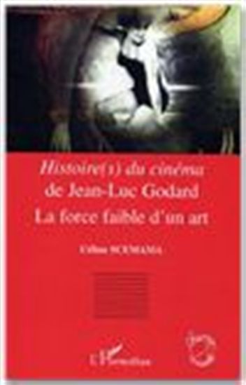 CELINE SCEMAMA - Histoire(s) du cinéma de Jean Luc Godard - Cinéma