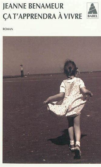 Ça t&#39;apprendra à vivre - JEANNE BENAMEUR