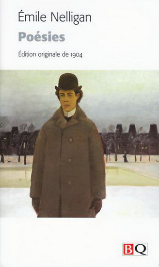 Poésies Nelligan - ÉMILE NELLIGAN