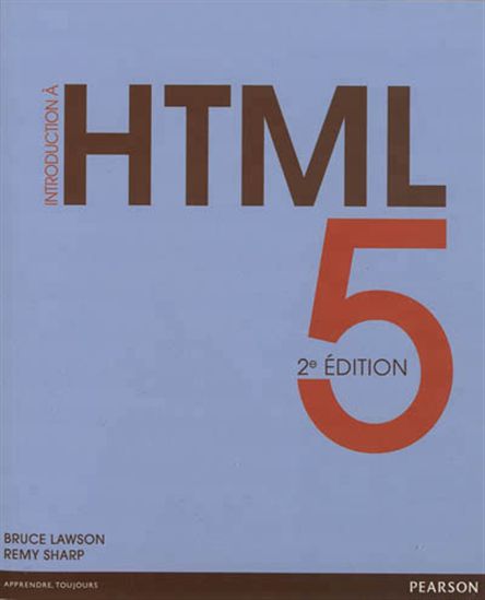 Introduction à HTML 5 2e éd. - BRUCE LAWSON - REMY SHARP