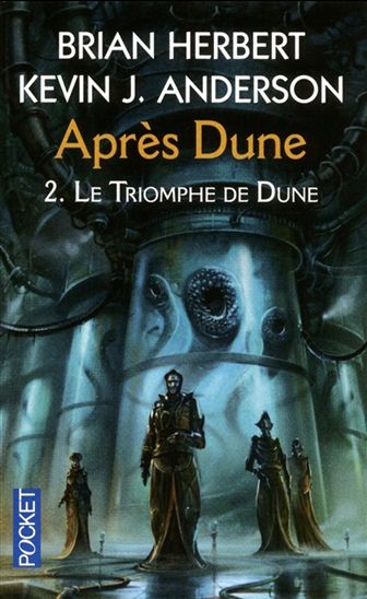 Le Triomphe de Dune #02 - BRIAN HERBERT - KEVIN J ANDERSON