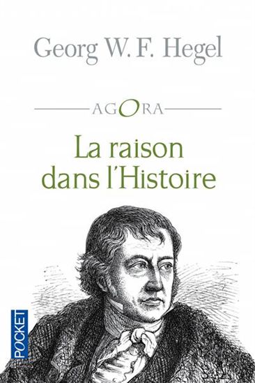 La Raison dans l&#39;histoire - GEORG WILHELM FRIEDRICH HEGEL