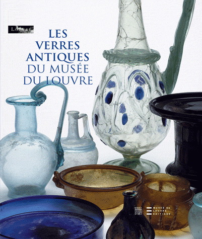 Les Verres antiques du musée du Louvre - COLLECTIF