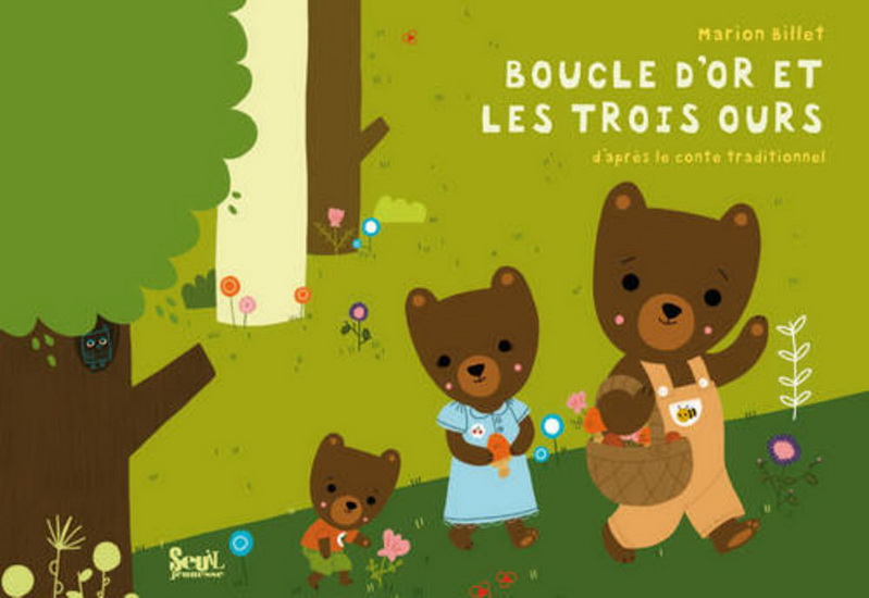 Boucle d&#39;or et les trois ours: d&#39;après le conte traditionnel - MARION BILLET