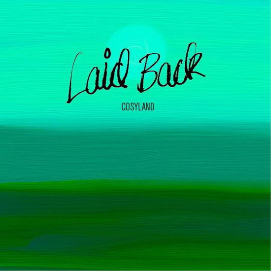 Cosyland CD - LAID BACK