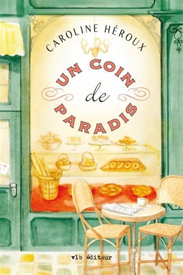 Un coin de paradis - CAROLINE HÉROUX