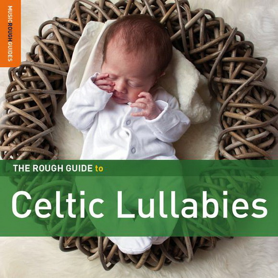 Rough Guide To Celtic Lullabies (2CD) - COMPILATION