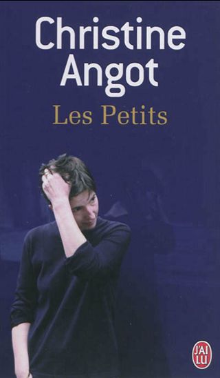 Les Petits - CHRISTINE ANGOT
