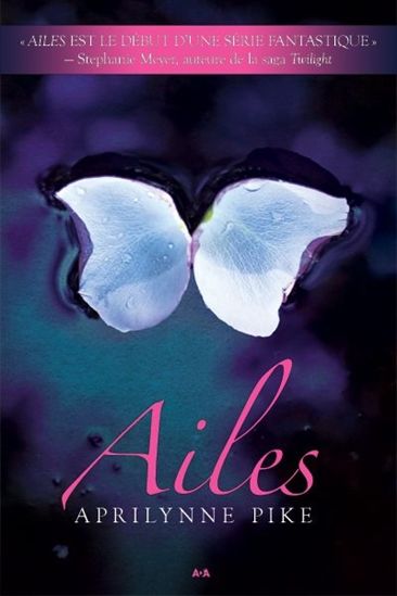 Ailes #01 N. éd. - APRILYNNE PIKE