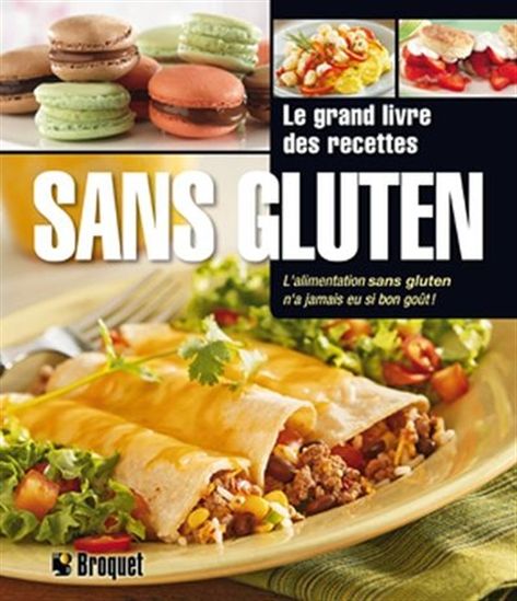 Le Grand livre des recettes sans gluten - COLLECTIF