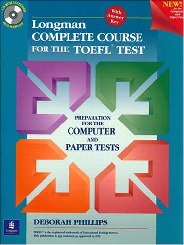 Longman complete course for the TOEFL test: preparation for the computer and paper tests + CD-ROM - DEBORAH PHILLIPS