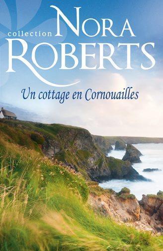 Un cottage en Cornouailles - NORA ROBERTS