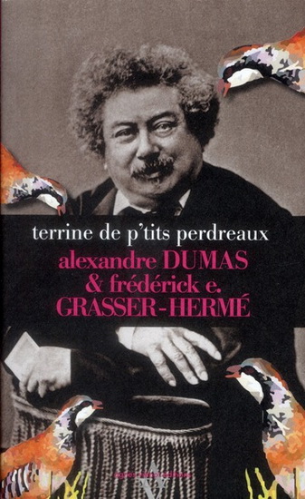 Terrine de p&#39;tits perdreaux à la fève tonka et pickles de pieds bleus - ALEXANDRE DUMAS - F E GRASSER-HERMÉ