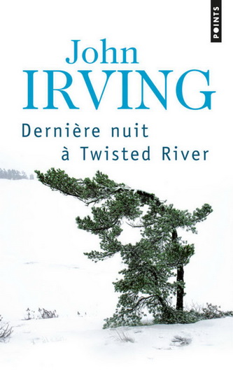 Dernière nuit à Twisted River - JOHN IRVING