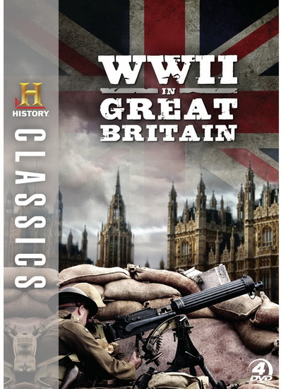 History Classics: WWII in Great Britain - 