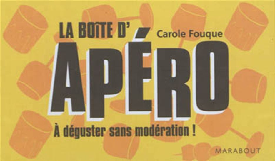 La Boîte d&#39;apéro - CAROLE FOUQUE