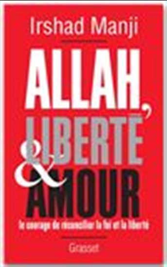 Allah, liberté & amour - IRSHAD MANJI