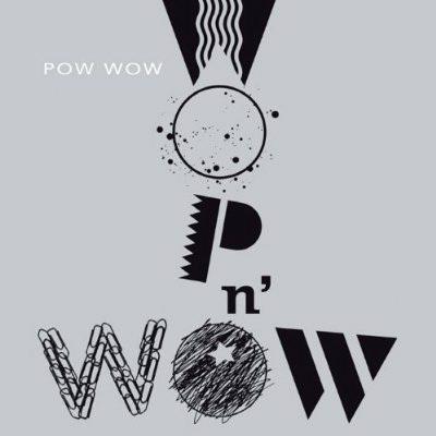 Wop N'Wow - POW WOW