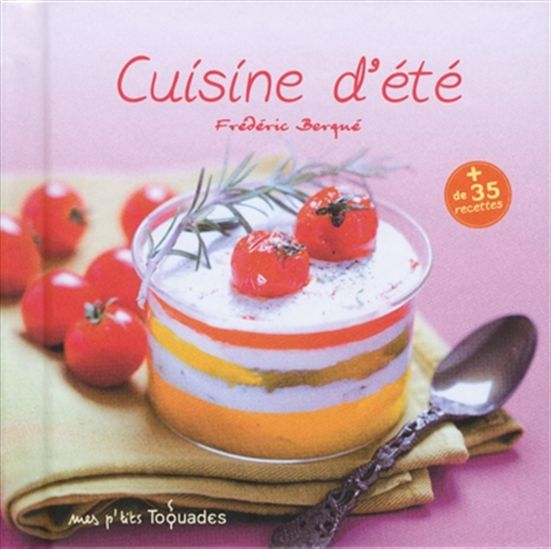 Cuisine d&#39;été - FRÉDÉRIC BERQUÉ