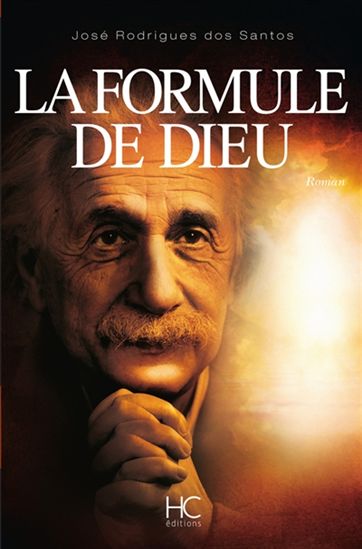 La Formule de Dieu - JOSÉ RODRIGUES DOS SANTOS